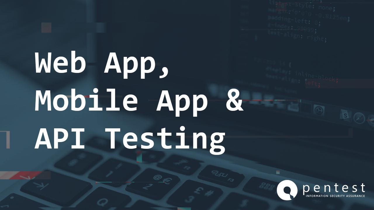 Web Application, Mobile Application & API Testing